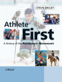 Athlete First: A History of the Paralympic Movement / Edition 1