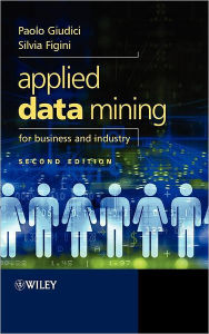 Title: Applied Data Mining for Business and Industry / Edition 2, Author: Paolo Giudici