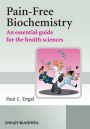 Pain-Free Biochemistry: An Essential Guide for the Health Sciences