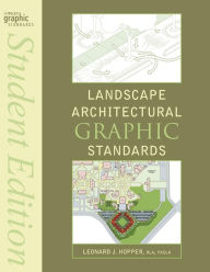 Title: Landscape Architectural Graphic Standards / Edition 1, Author: Leonard J. Hopper