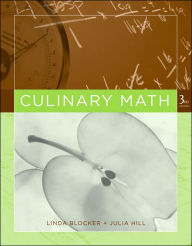 Title: Culinary Math / Edition 3, Author: Linda Blocker