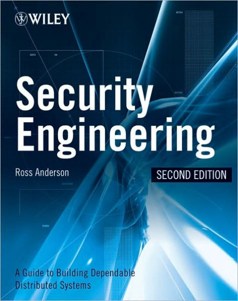 Security Engineering: A Guide to Building Dependable Distributed Systems / Edition 2