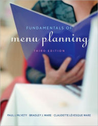 Title: Fundamentals of Menu Planning / Edition 3, Author: Paul J. McVety