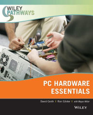 Title: Wiley Pathways Personal Computer Hardware Essentials / Edition 1, Author: David Groth