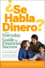 Se Habla Dinero?: The Everyday Guide to Financial Success