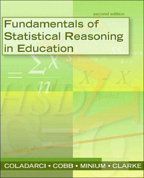 Fundamentals of Statistical Reasoning in Education / Edition 22