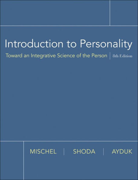 Introduction to Personality: Toward an Integrative Science of the Person / Edition 8