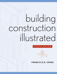 Building Construction Illustrated / Edition 4