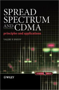 Title: Spread Spectrum and CDMA: Principles and Applications / Edition 1, Author: Valeri P. Ipatov
