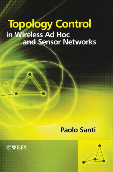 Topology Control in Wireless Ad Hoc and Sensor Networks / Edition 1