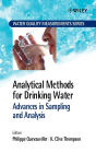 Analytical Methods for Drinking Water: Advances in Sampling and Analysis / Edition 1