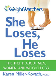 Weight Watchers She Loses, He Loses: The Truth about Women, Men, and Weight Loss