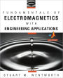 Fundamentals of Electromagnetics with Engineering Applications / Edition 1