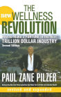 The New Wellness Revolution: How to Make a Fortune in the Next Trillion Dollar Industry / Edition 2