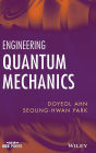 Engineering Quantum Mechanics / Edition 1