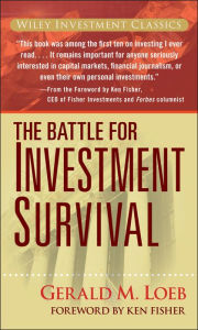 Title: Battle for Investment Survival, Author: Gerald M. Loeb