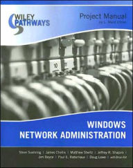 Windows Network Administration Project Manual / Edition 1