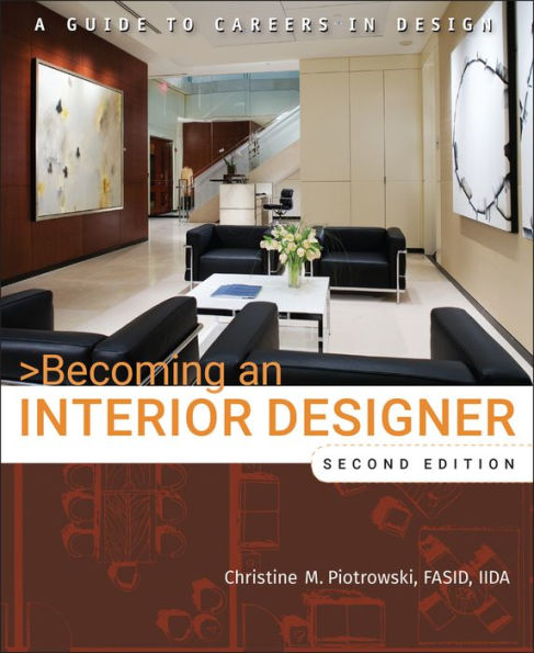 Becoming an Interior Designer: A Guide to Careers in Design / Edition 2