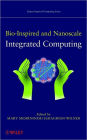 Bio-Inspired and Nanoscale Integrated Computing / Edition 1