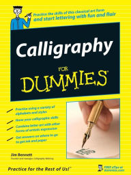 Title: Calligraphy For Dummies, Author: Jim Bennett