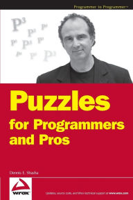 Title: Puzzles for Programmers and Pros, Author: Dennis E. Shasha