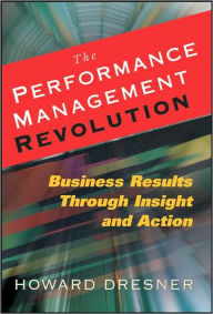 Performance Management Revolution: Improving Results Through Visibility and Actionable Insight