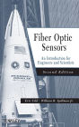 Fiber Optic Sensors: An Introduction for Engineers and Scientists / Edition 2