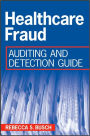Healthcare Fraud: Auditing and Detection Guide / Edition 1