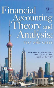 Financial Accounting Theory and Analysis: Text and Cases / Edition 9