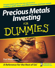 Title: Precious Metals Investing For Dummies, Author: Paul Mladjenovic