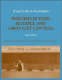 Study Guide to accompany Principles of Food, Beverage, and Labor Cost Controls, 9e