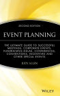 Event Planning: The Ultimate Guide To Successful Meetings, Corporate Events, Fundraising Galas, Conferences, Conventions, Incentives and Other Special Events / Edition 2