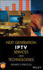 Next Generation IPTV Services and Technologies / Edition 1