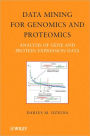 Data Mining for Genomics and Proteomics: Analysis of Gene and Protein Expression Data / Edition 1