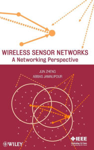 Wireless Sensor Networks: A Networking Perspective / Edition 1