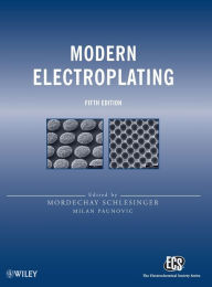 Title: Modern Electroplating / Edition 5, Author: Mordechay Schlesinger