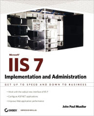 Microsoft IIS 7 Implementation and Administration