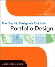 The Graphic Designer's Guide to Portfolio Design / Edition 2