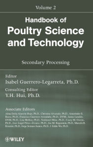 Title: Handbook of Poultry Science and Technology, Secondary Processing / Edition 1, Author: Isabel Guerrero-Legarreta