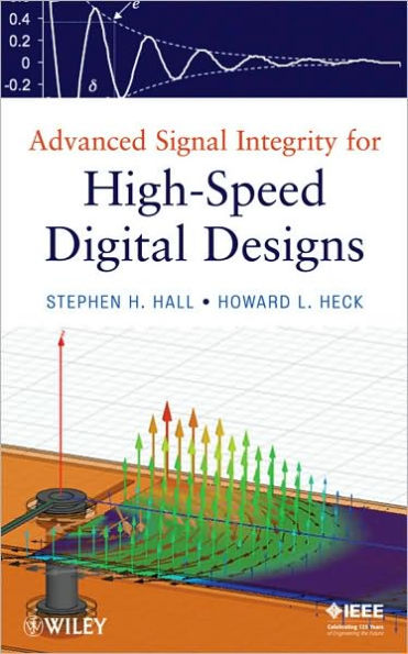 Advanced Signal Integrity for High-Speed Digital Designs / Edition 1