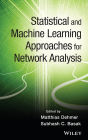 Statistical and Machine Learning Approaches for Network Analysis / Edition 1