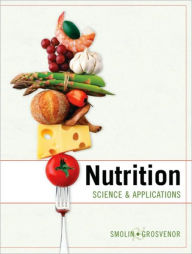 Nutrition: Science and Applications / Edition 1