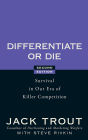 Differentiate or Die: Survival in Our Era of Killer Competition