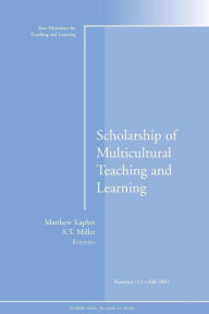 Title: Scholarship of Multicultural Teaching and Learning: New Directions for Teaching and Learning, Number 111 / Edition 1, Author: Matthew Kaplan