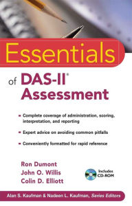 Title: Essentials of DAS-II Assessment / Edition 1, Author: Ron Dumont