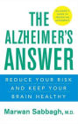 The Alzheimer's Answer: Reduce Your Risk and Keep Your Brain Healthy