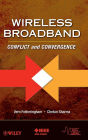 Wireless Broadband: Conflict and Convergence / Edition 1