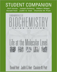 Fundamentals of Biochemistry: Life at the Molecular Level / Edition 3
