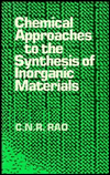 Chemical Approaches to the Synthesis of Inorganic Materials / Edition 1