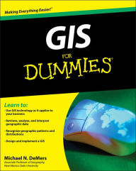 Title: GIS For Dummies, Author: Michael N. DeMers